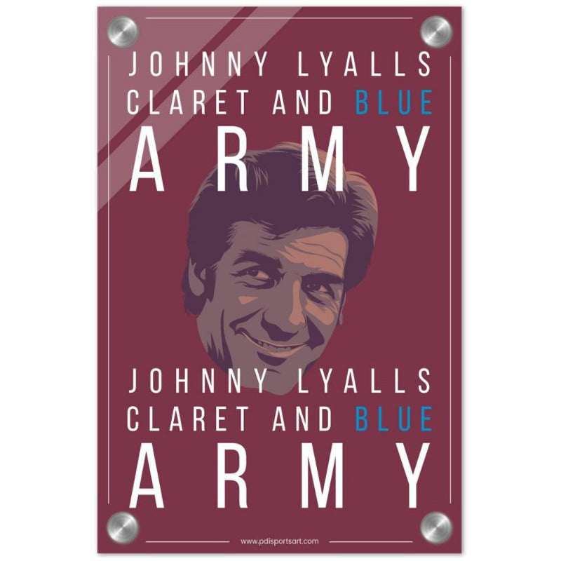 John Lyall Claret and Blue Army vertical Acrylic wall art print